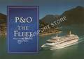 P&O - The Fleet by COWSILL, Miles; HENDY, John & MAYES, William