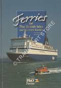 Ferries of the British Isles and Northern Europe [2000] by WIDDOWS, Nick