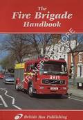 The Fire Brigade Handbook [2004] by GRIMES, Keith & HAWKES, Robert (eds.)