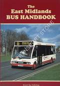 The East Midlands Bus Handbook	[2002] by SANDERSON, Steve (ed.)