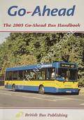 The 2005 Go-Ahead Bus Handbook by POTTER, Bill & DONATI, David (eds.)