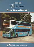 The 2005-2006 Arriva Bus Handbook by POTTER, Bill; DONATI, David & MARTIN, Stuart (eds.)
