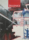 Železnice Cech Moravy a Slezska by SOUKUPOVA, Alena (ed.)