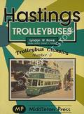 Hastings Trolleybuses by ROWE, Lyndon W.