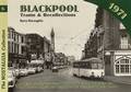 Blackpool Trams & Recollections 1971 by McLOUGHLIN, Barry