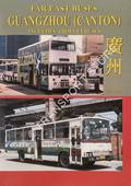 Far East Buses - Guangzhou (Canton) includes trolleybuses by DAVIS, Mike