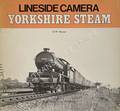 Lineside Camera - Yorkshire Steam by SHARPE, G.W.