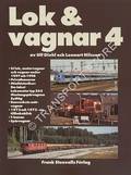 Lok & vagnar 4 -  Förändringar av den rullande materielen under 1997-1998 by DIEHL, Ulf & NILSSON, Lannart