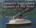 Cunard's Legendary Queens of the Seas by WILLIAMS, David L.