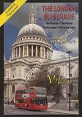 The London Bus Guide - The Routes, The Buses, The Garages, The Companies [2012] by CARR, Ken