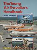 The Young Air Traveller's Handbook by WALTERS, Brian