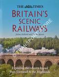 The Times Britain's Scenic Railways / Britain's Best Railways by HOLLAND, Julian & SPAVEN, David