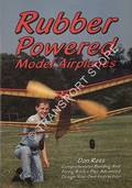 Rubber Powered Model Airplanes by ROSS, Don