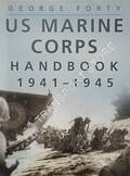 US Marine Corps Handbook 1941 - 1945 by FORTY, George