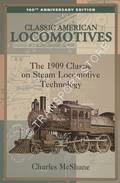 Classic American Locomotives [1909] by McSHANE, Charles