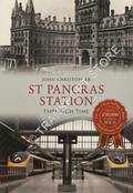 St Pancras Station Through Time by CHRISTOPHER, John