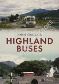 Highland Buses by SINCLAIR, John