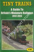 Book cover of Tiny Trains - A Guide to Britain's Miniature Railways 2007/2008 by ROBINSON, John (ed.)