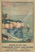 Book cover of Rambles on the Yorkshire Coast and Moors by HORNBY, John [& London & North Eastern Railway]