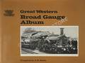 Great Western Broad Gauge Album  by STEELE, A.K. 