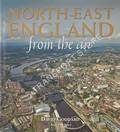 North-East England from the Air by GODDARD, David