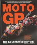 Moto GP - The Illustrated History by SCOTT, Michael