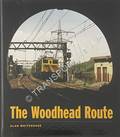 The Woodhead Route by WHITEHOUSE, Alan