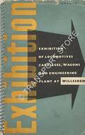 Exhibition of Locomotives, Carriages, Wagons and Engineering Plant at Willesden [1954] by British Railways