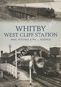 Whitby West Cliff Station by HITCHES, Mike & HUGHES, Paul