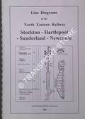 Line Diagrams of the North Eastern Railway: Stockton - Hartlepool - Sunderland - Newcastle by North Eastern Railway