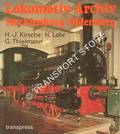 Lokomotiv-Archiv Mecklenburg/Oldenburg by KIRSCHE, Hans-Joachim; LOHR, Hermann & THIELMANN, G.