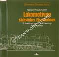 Lokomotiven sächsischer Eisenbahnen by NÄBRICH, Fritz; PREUß, Reiner & MEYER, Günter