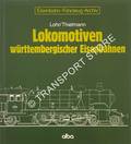 Lokomotiven württembergischer Eisenbahnen by LOHR, Hermann & THIELMANN, G.