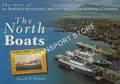 The North Boats - The Story of the North of Scotland, Orkney & Shetland Shipping Company by McROBB, Alastair W.