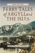 Ferry Tales of Argyll and the Isles by WEYNDLING, Walter
