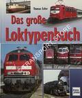 Das große Loktypenbuch by ESTLER, Thomas