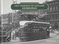 Lost Tramways of Scotland - Edinburgh by WALLER, Peter