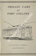 Trolley Cars of Fort Collins including 