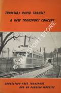 Tramway Rapid Transit: A New Transport Concept - The Leonards 'M & O' Subway Fort Worth, Texas / The Linnéplatsen-Frölunda Tramway by Modern Tramway & ELMBERG, Curt M.