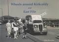 Wheels Around Kirkcaldy and East Fife by BROTCHIE, Alan