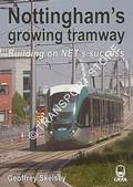 Nottingham's growing tramway - Building on NET's success by SKELSEY, Geoffrey