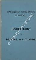 Instructions to Drivers and Guards [1914] by Manchester Corporation Tramways