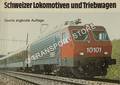 Schweizer Lokomotiven und Triebwagen by TEMMING, Rolf A.