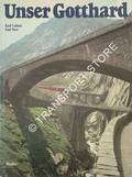 Unser Gotthard by LÜÖND, Karl & ITEN, Karl
