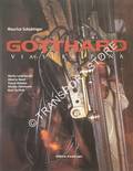 Gotthard via Subalpina by SCHOBINGER, Maurice