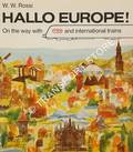 Hallo Europe! - On the way with TEE and international trains by ROSSI, W.W.