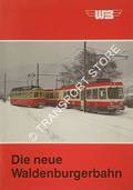 Die neue Waldenburgerbahn by GYSIN, Friedrich; BEUTLER, Ruedi; ZIMMERMANN, Anton & HECKENDORN, Daniel