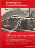 Die elektrischen und Diesel-Triebfahrzeuge Schweizerischer Eisenbahnen / Siebenter Teil: Die schmalspurige Brünigbahn (SBB) - Luzern-Brünig-Meiringen-Brienz-Interlaken by JEANMAIRE, Claude