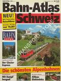 Bahn-Atlas Schweiz - Die schönsten Alpenbahnen by HAHN, Clemens (red.)