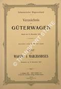 Verzeichnis der Güterwagen stand am 31. Dezember 1913 / État des wagons à marchandises situation au 31 décembre 1913 by Schweizerischer Wagenverband / Association suisse du Matériel roulant